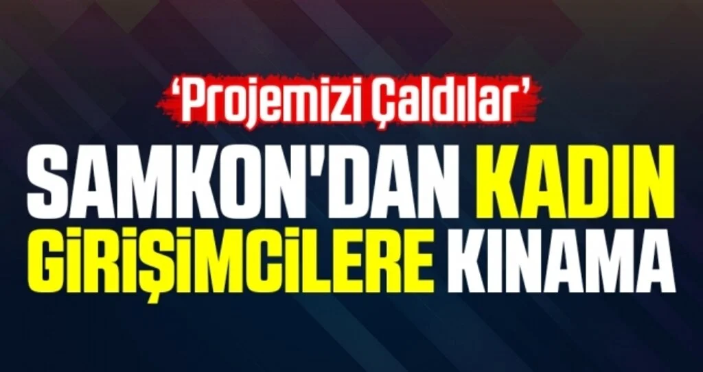 SAMKON'dan Kadın Girişimcilere Kınama