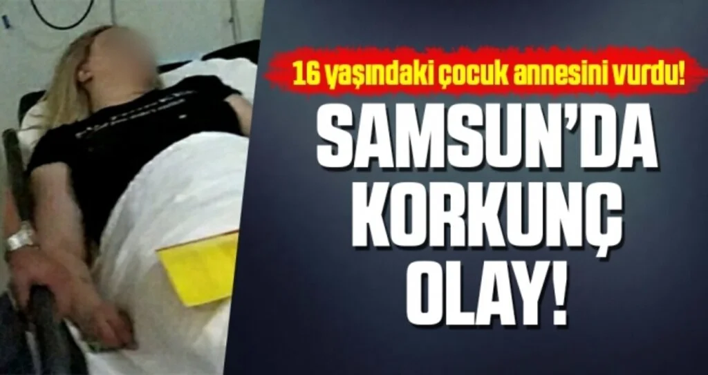 Samsun'da 16 yaşındaki çocuk kazara annesini vurdu