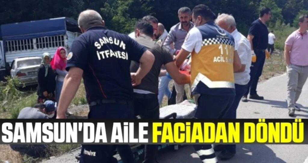 Samsun'da Aile faciadan döndü