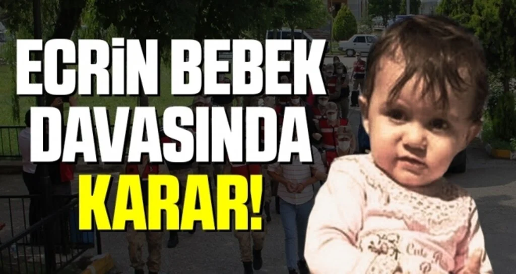 Samsun'da Ecrin Kurnaz'ın ölümüyle ilgili davada karar