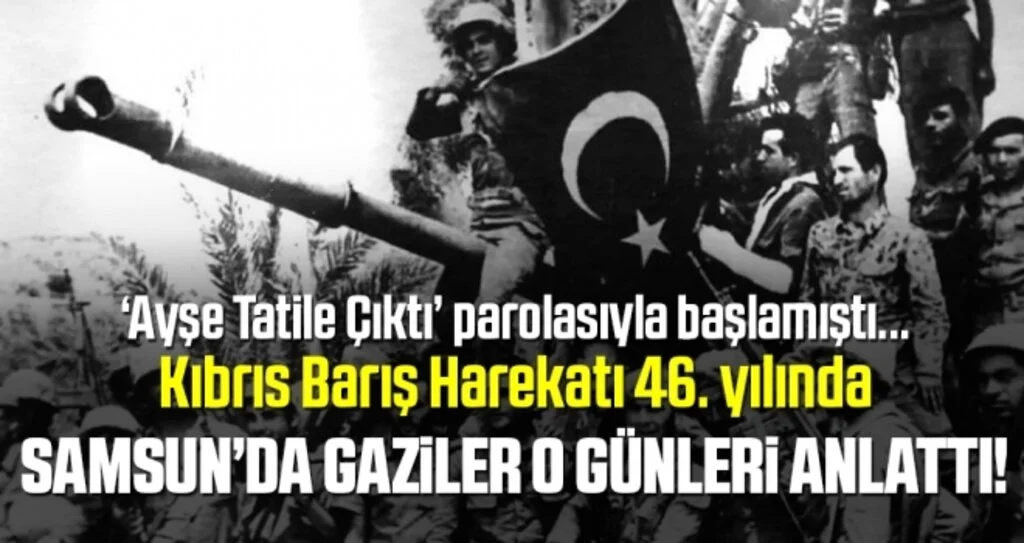 Samsun'da Kıbrıs Gazileri O Günleri Anlattı
