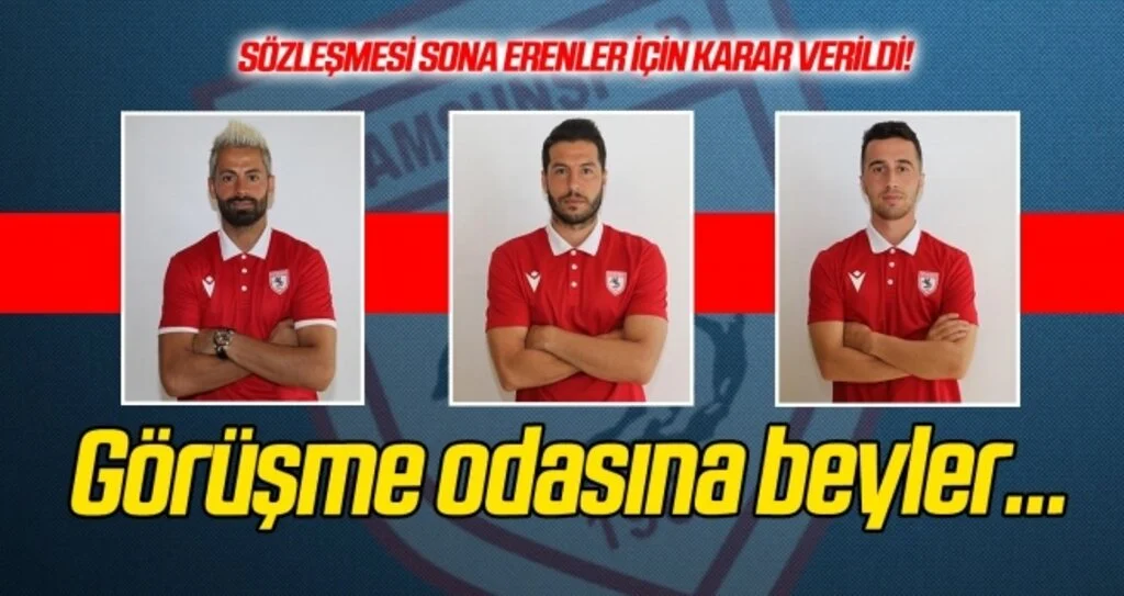Samsunspor'da sözleşmesi sona erenler için karar verildi