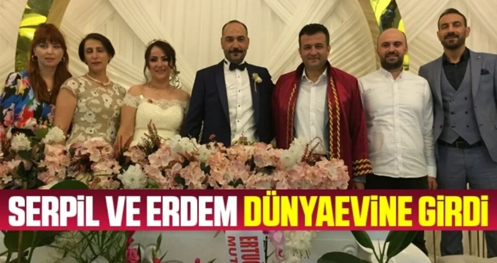 Serpil ve Erdem dünyaevine girdi