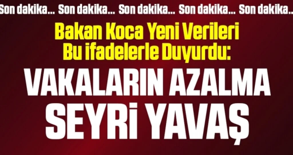 Son dakika… Sağlık Bakanı Koca, güncel corona virüsü verilerini açıkladı!
