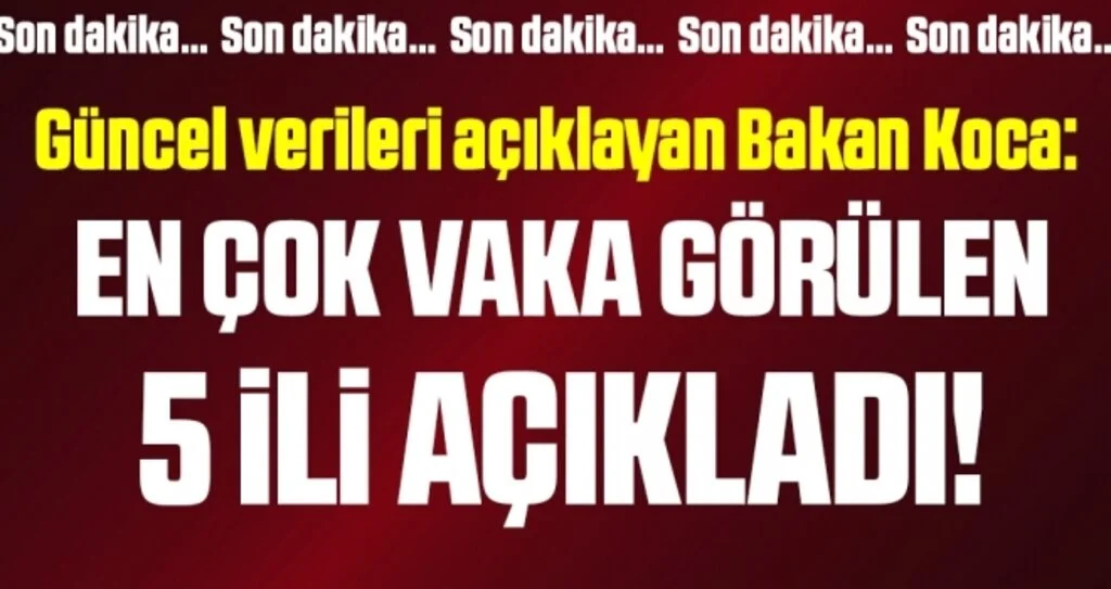 Son dakika… Sağlık Bakanı Koca, güncel corona virüsü verilerini açıkladı!
