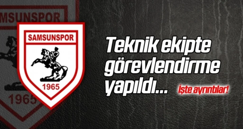 Teknik ekipte görevlendirme yapıldı...