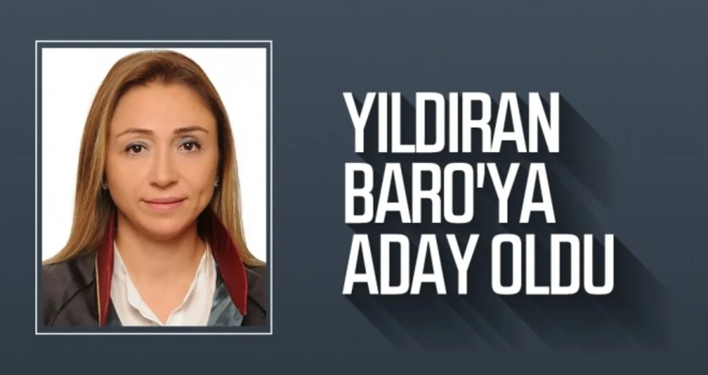 Yıldıran Baro'ya aday oldu