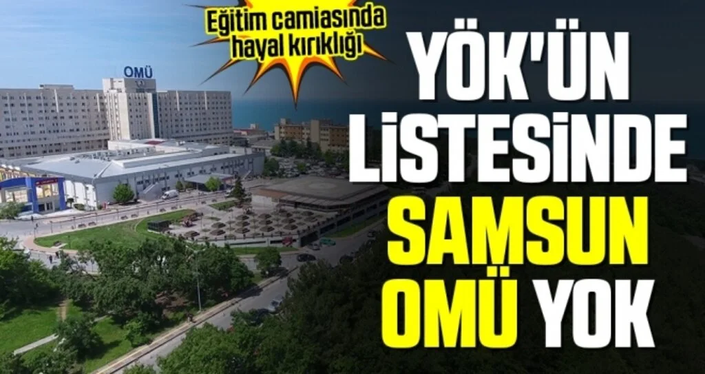 YÖK'ün Listesinde Samsun OMÜ Yok