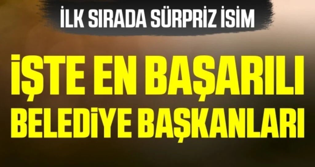 30 büyükşehirdeki en başarılı belediye başkanları anketi! İlk sırada bakın kim var!