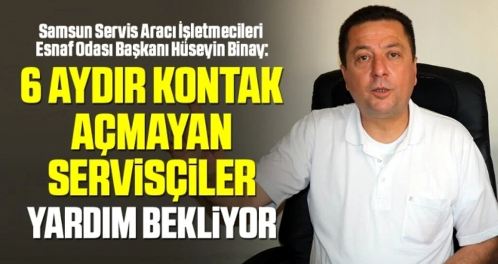 6 aydır kontak açmayan servisçiler yardım bekliyor