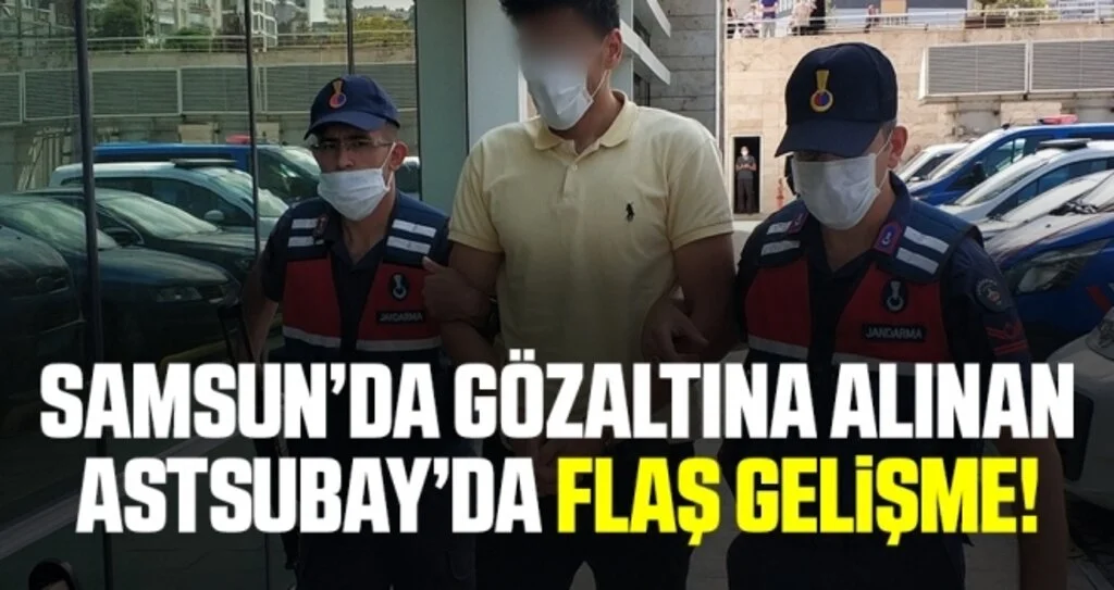 Açığa Alınan Astsubayda Flaş Gelişme