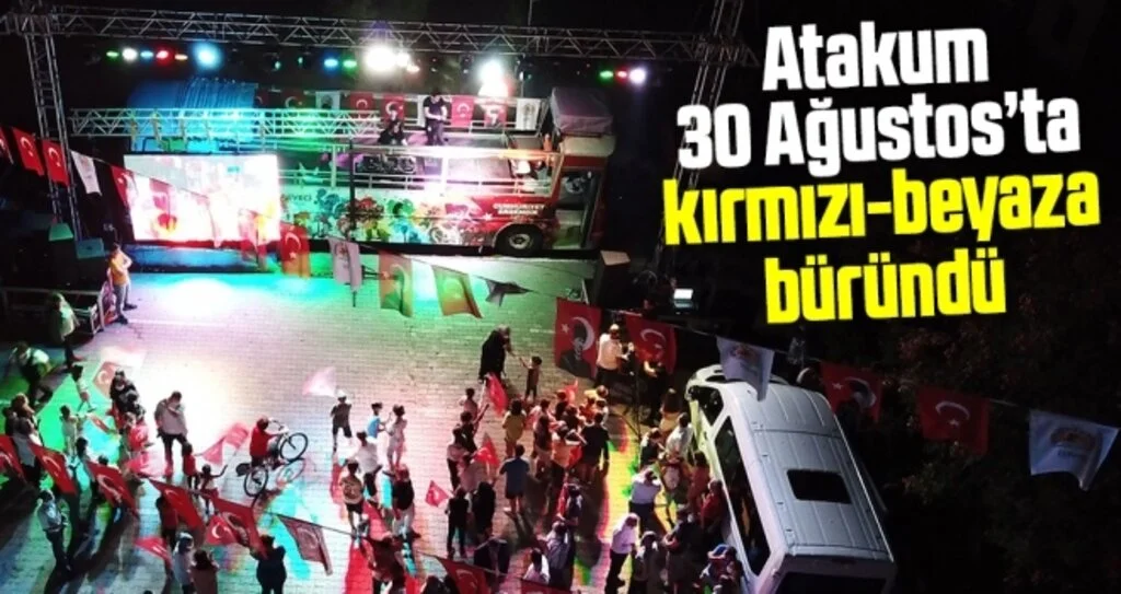 Atakum 30 Ağustos’ta kırmızı-beyaza büründü