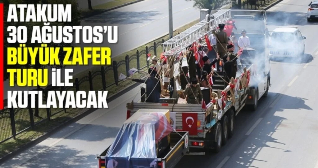 Atakum 30 Ağustos’u ‘Büyük Zafer Turu’ ile kutlayacak