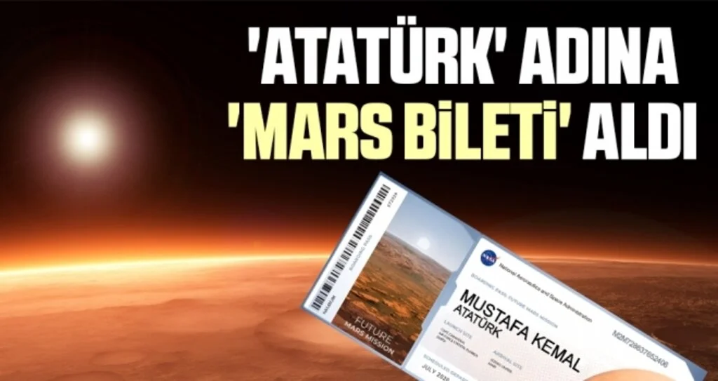 'Atatürk' adına 'Mars bileti' aldı