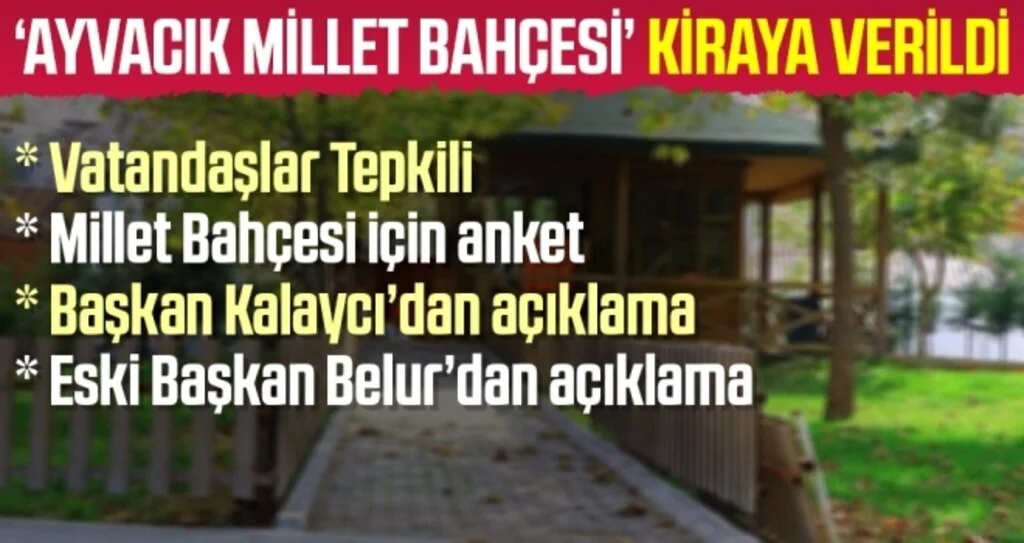 ‘Ayvacık Millet Bahçesi’ kiraya verildi