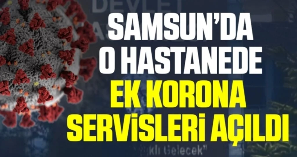 Bafra'da Ek Korona Servisleri Açıldı