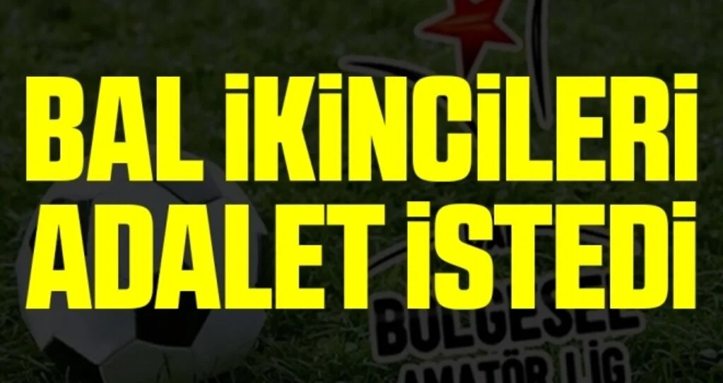 BAL İkincileri Adalet İstedi