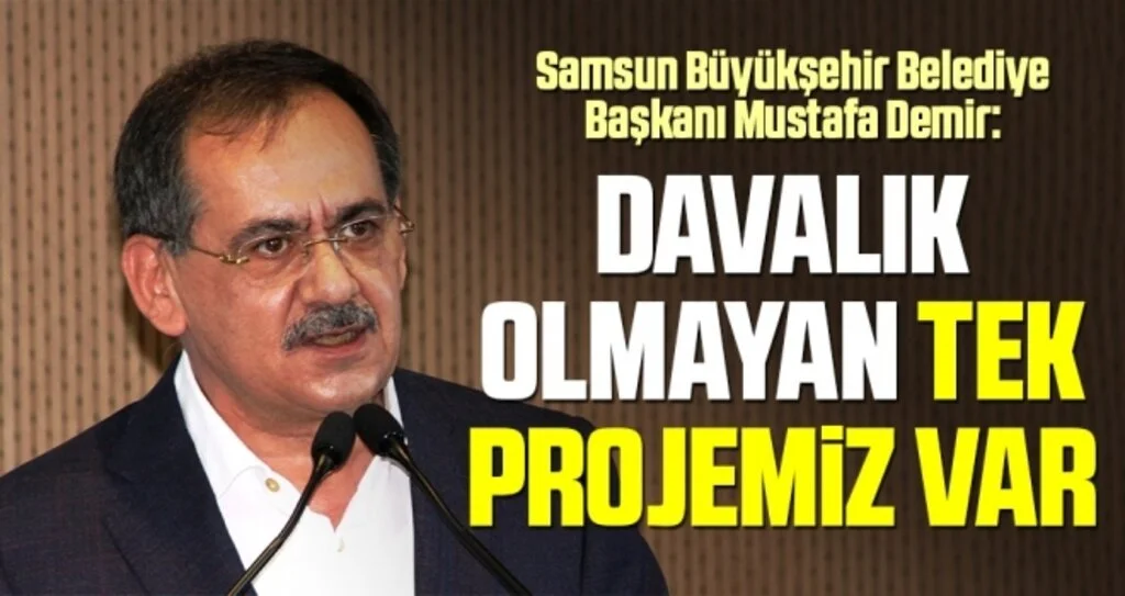 Başkan Demir: Davalık olmayan tek projemiz var
