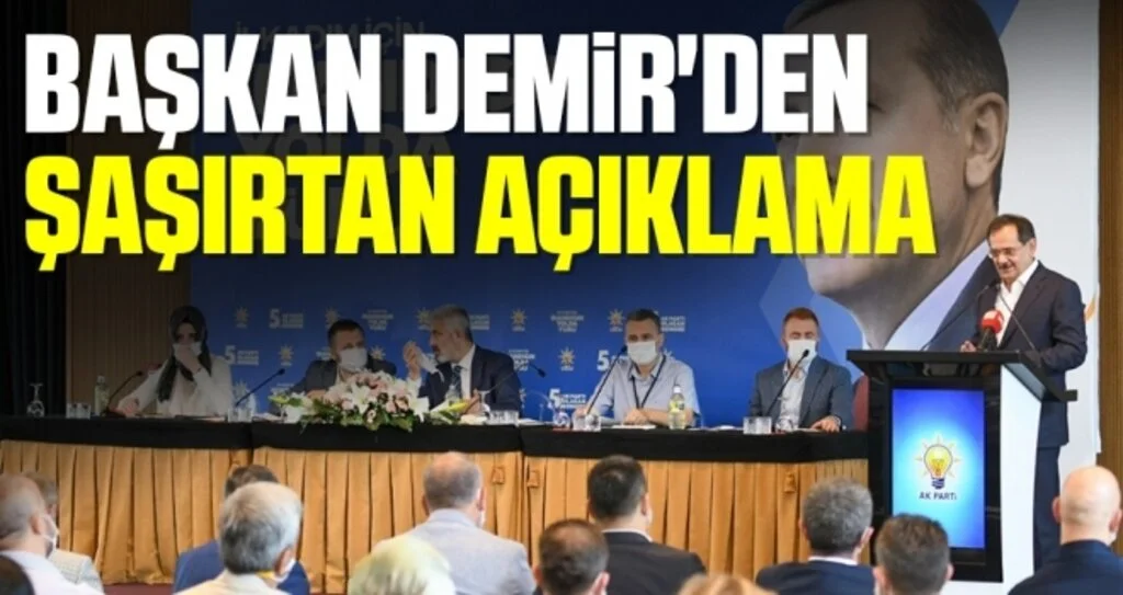Başkan Demir'den şaşırtan açıklama 