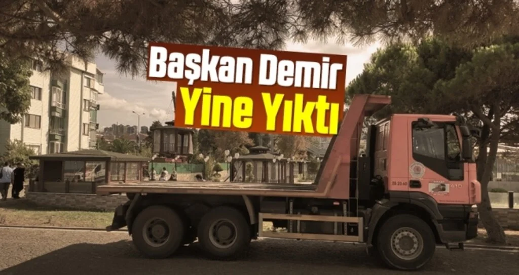 Başkan Demir Yine Yıktı 