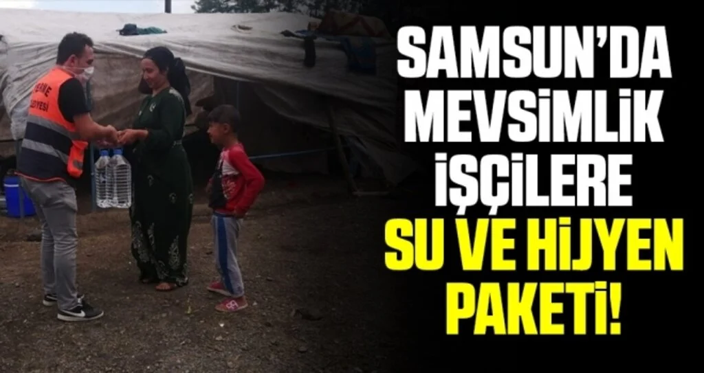 Başkan Kılıç, mevsimlik işçileri unutmadı