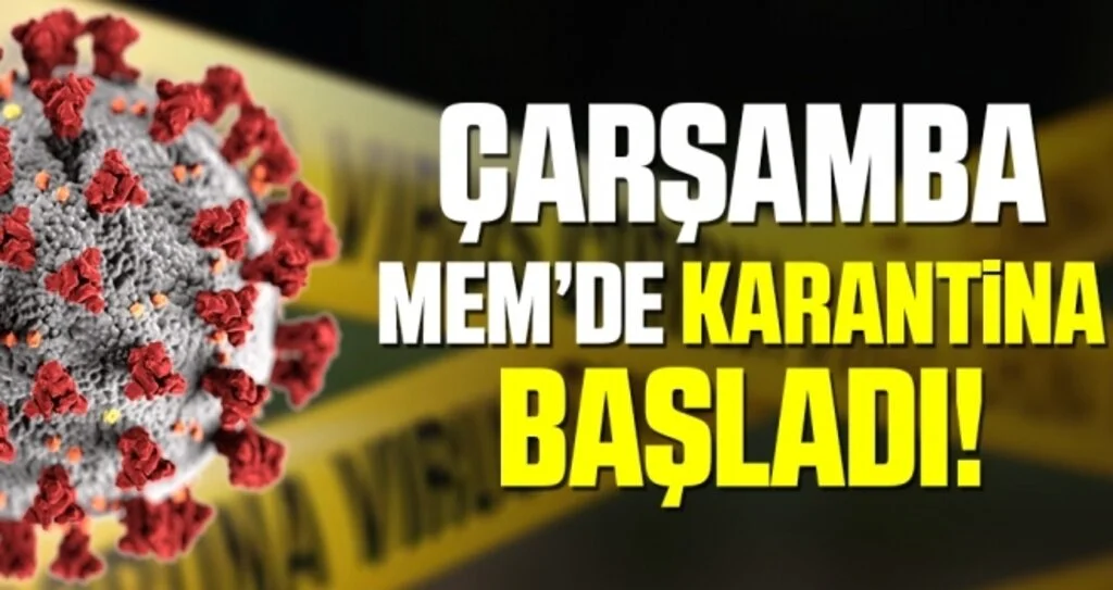 Çarşamba MEM'de Karantina Başladı