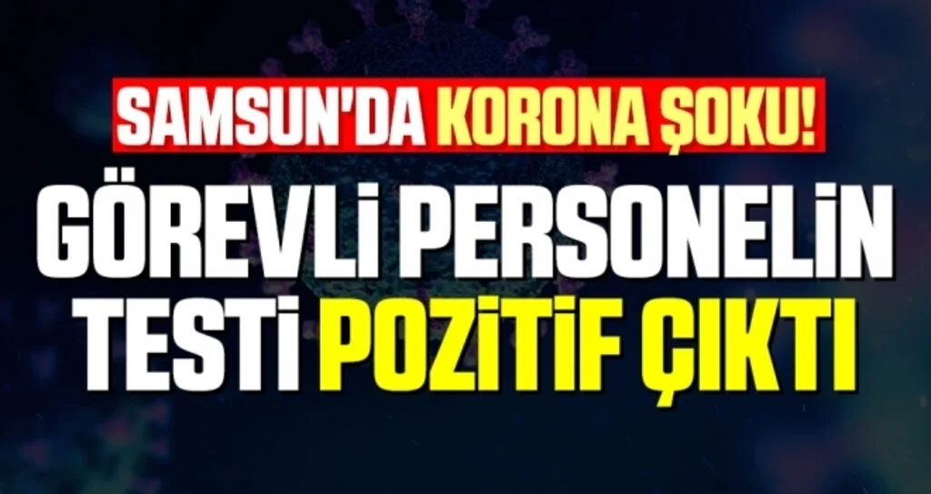 Çarşamba Milli Eğitim Müdürlüğü personeli Korona Çıktı!