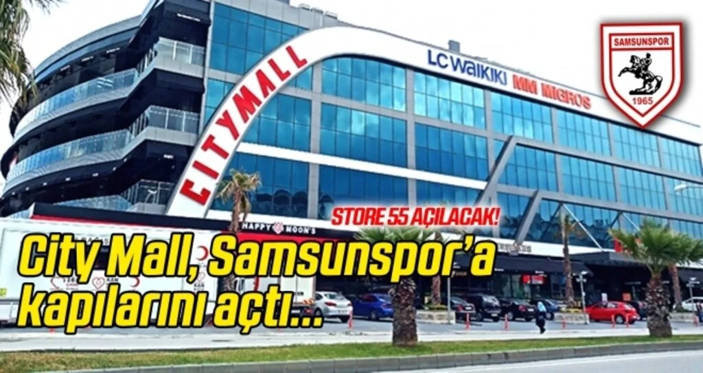 CİTY MALL Samsunspor'a kapılarını açtı