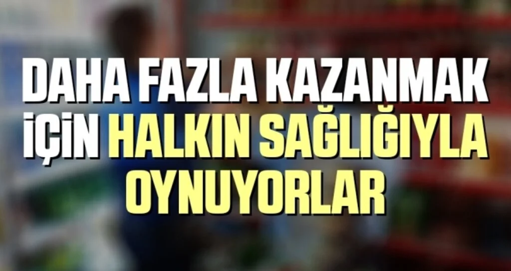 Daha Fazla Kazanmak İçin Halkın Sağlığıyla Oynuyorlar