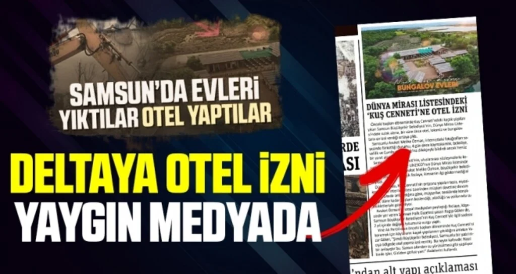 Deltaya Otel İzni Yaygın Medyada