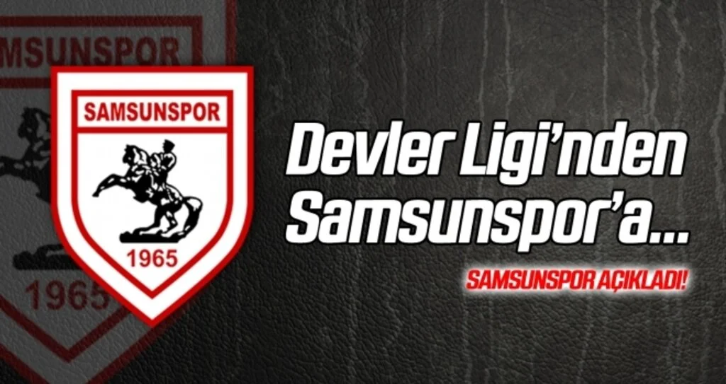 Devler Ligi'nden Yılport Samsunspor'a