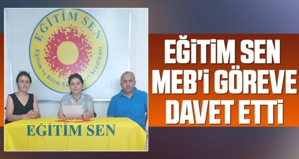 Eğitim Sen MEB'i Göreve Davet Etti