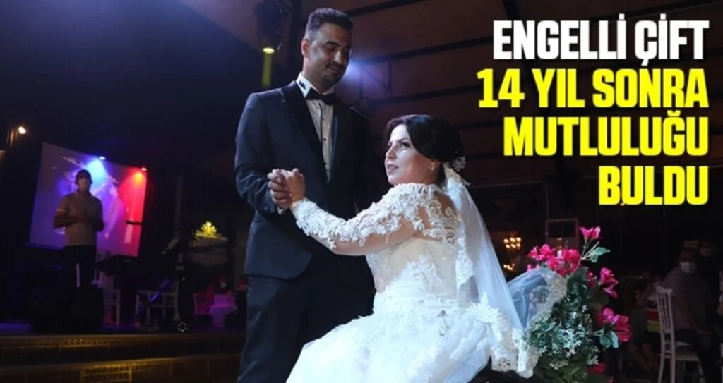 Engelli çift 14 yıl sonra mutluluğu buldu