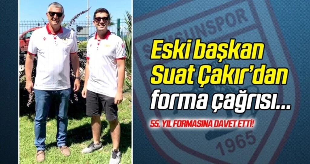 Eski başkan Suat Çakır'dan forma çağrısı