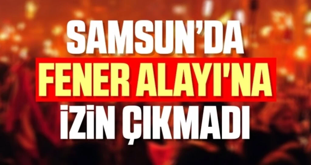 Fener Alayı'na İzin Çıkmadı