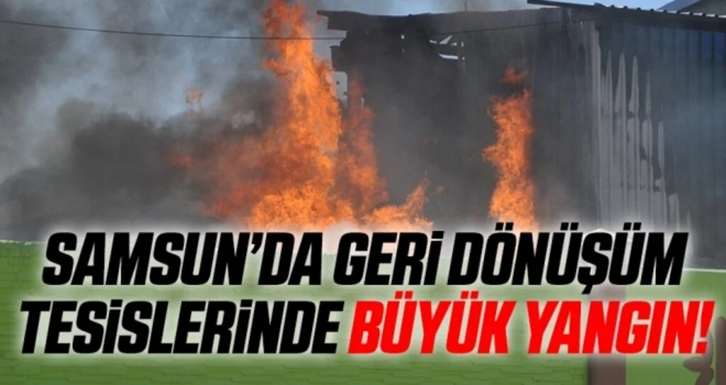 Geri dönüşüm Tesislerinde Büyük Yangın!