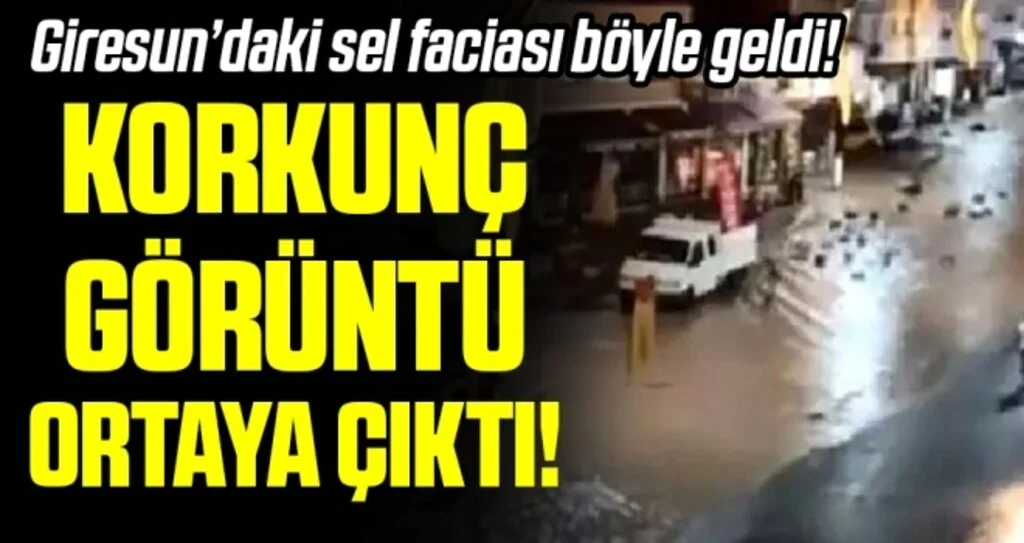 Giresun'da Hafta Sonu Yaşanan Sel İşte Böyle Görüntülendi!
