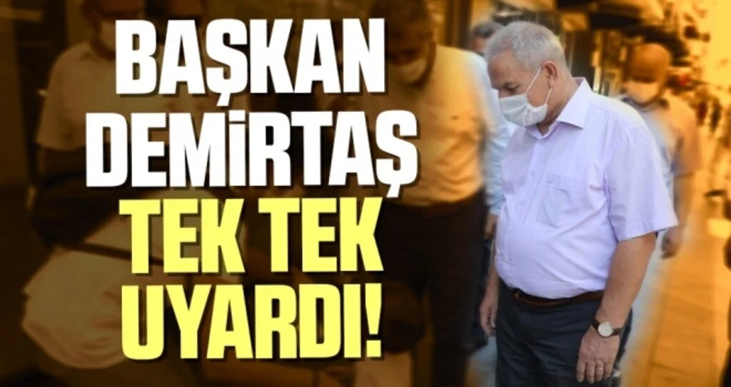 İlkadım Belediye Başkanı Necattin Demirtaş Tek Tek Uyardı!