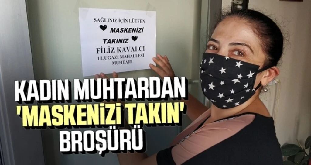 Kadın muhtardan 'maskenizi takın' broşürü