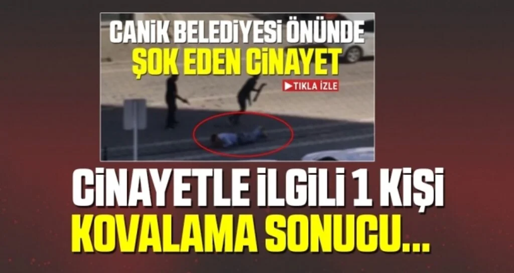 Kameraya kaydedilen cinayetle ilgili 1 kişi kovalama sonucu yakalandı