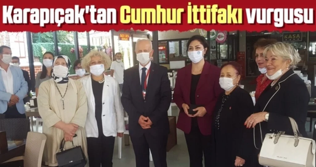 Karapıçak'tan Cumhur İttifakı vurgusu 