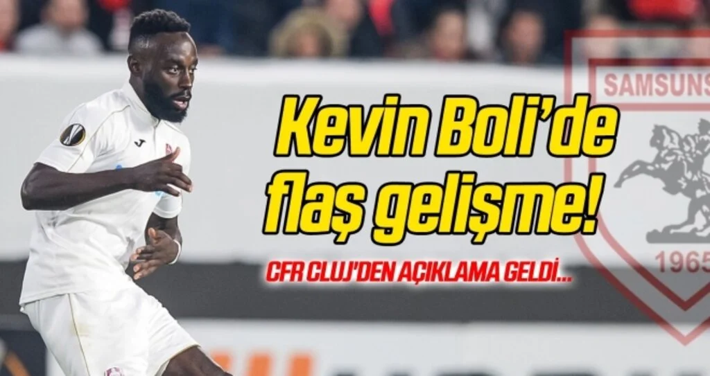 Kevin Boli transferinde flaş gelişme! CFR Cluj'den açıklama geldi...