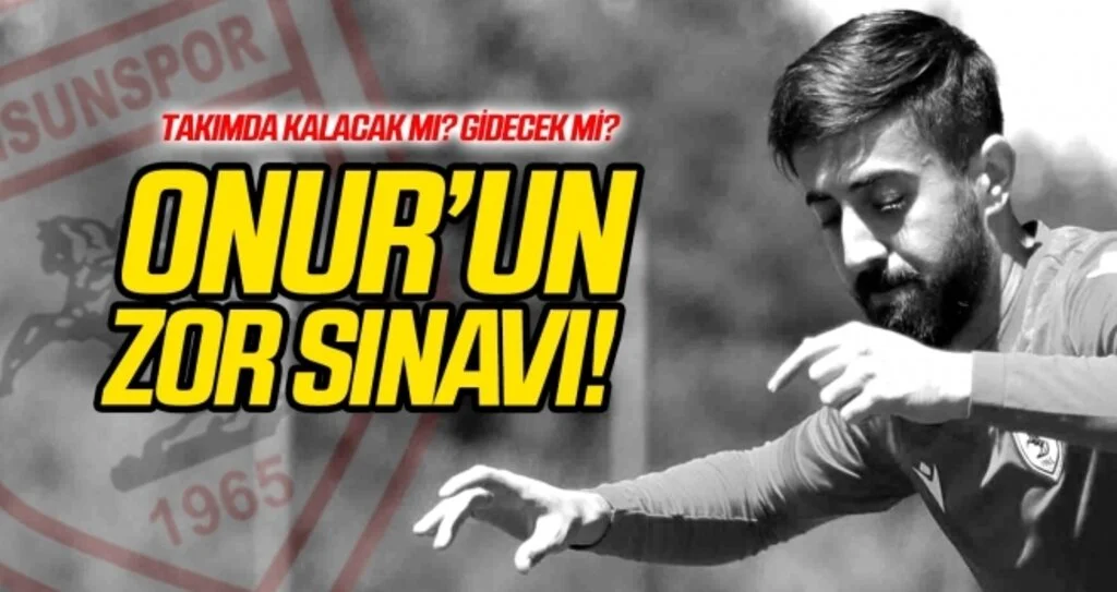Onur Eriş'in zor sınavı!