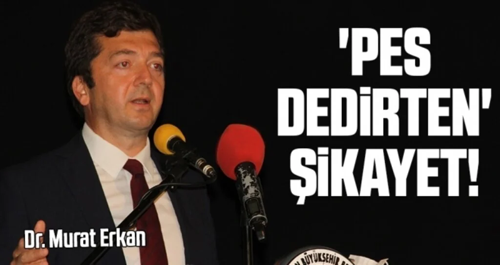 'Pes dedirten' şikayet!