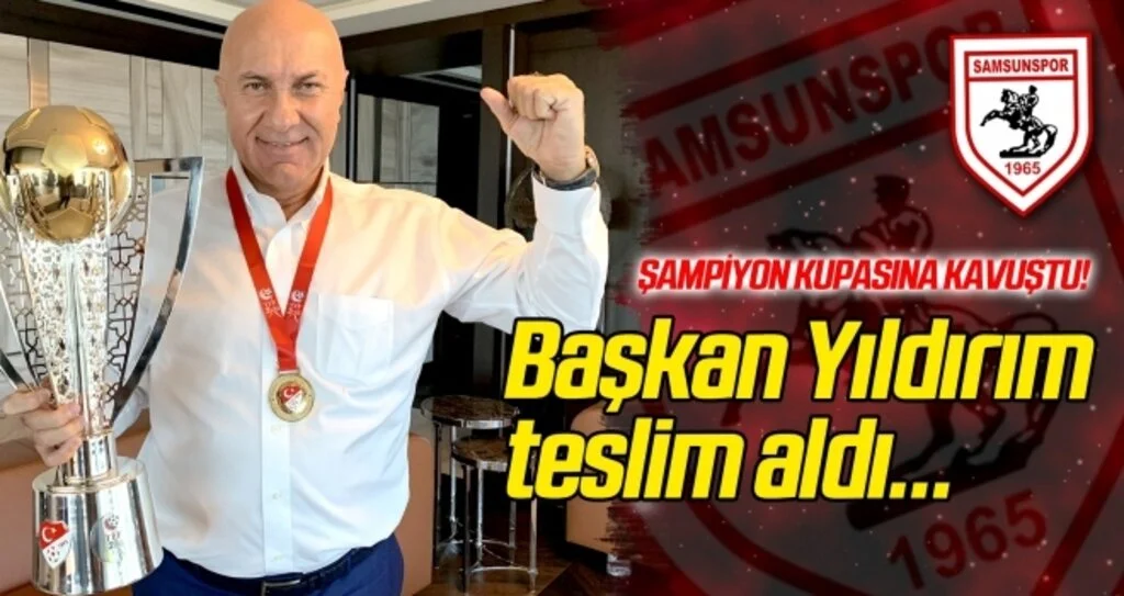 Şampiyon Samsunspor kupasına kavuştu!