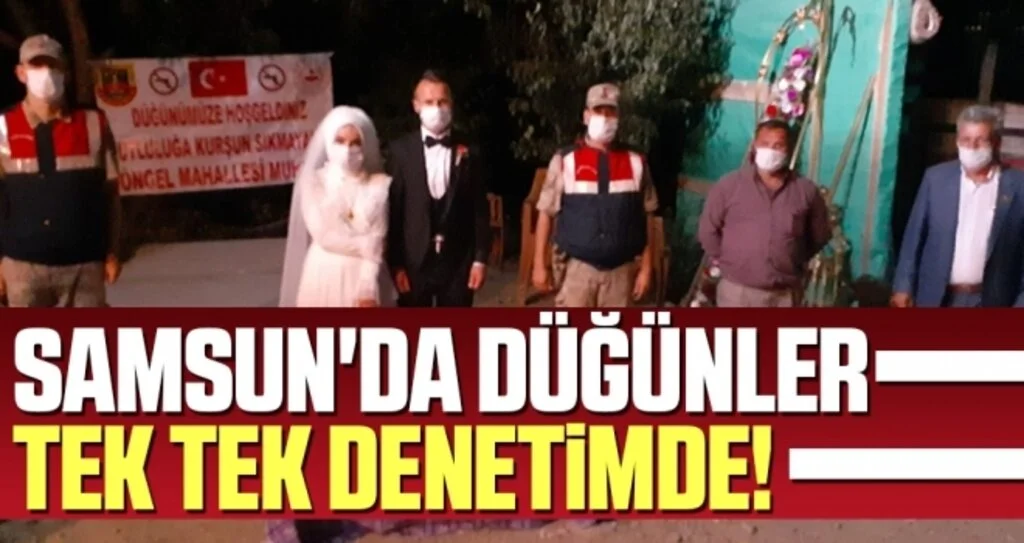 Samsun'da Düğünler tek tek denetimde!
