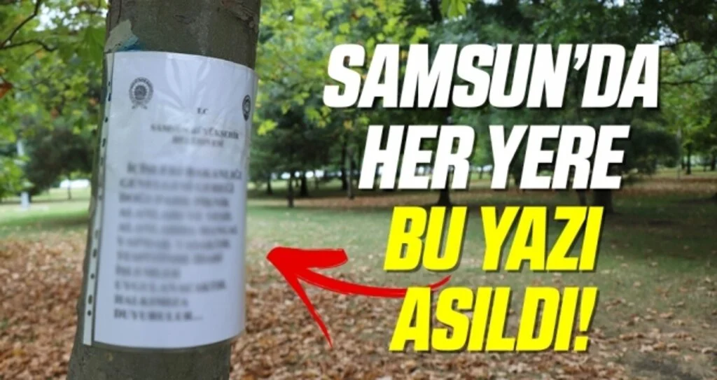 Samsun'da Her yere Bu Yazı Asıldı