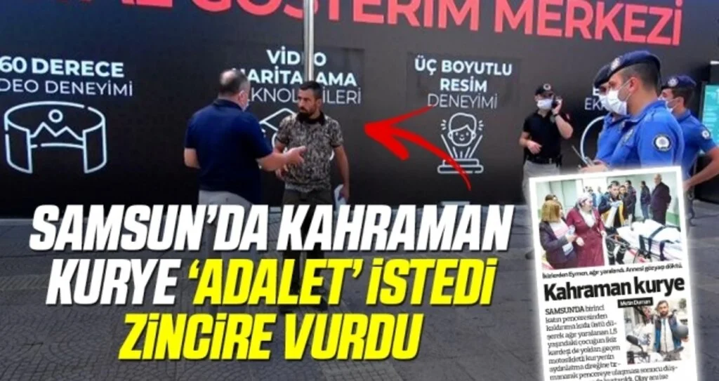 Samsun'da Kahraman Kurye ‘Adalet’ istedi zincire vurdu
