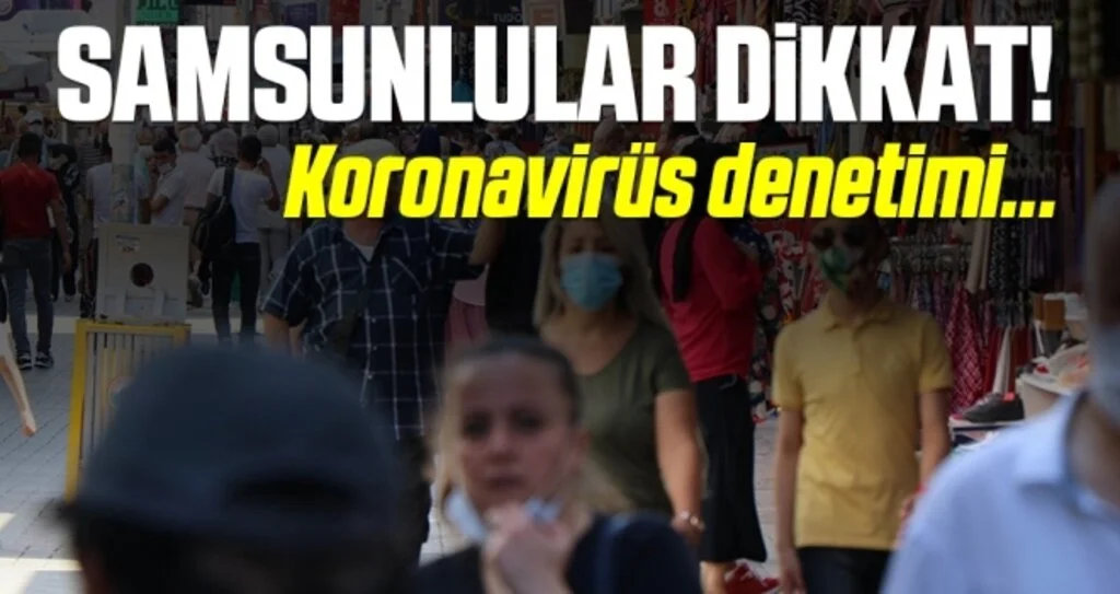 Samsun'da Kalabalık cadde ve sokaklarda maske denetimi yapıldı