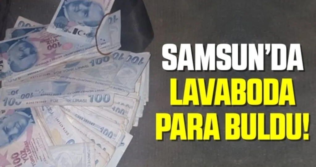 Samsun'da Lavaboda Para Buldu!